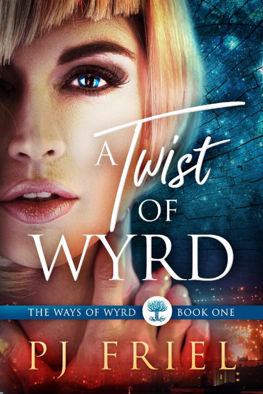 PJ Friel - A Twist of Wyrd